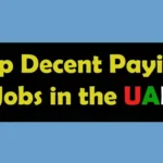 Top Decent Paying Jobs in the UAE