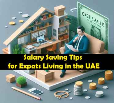 Salary Saving Tips for Expats Living in the UAE